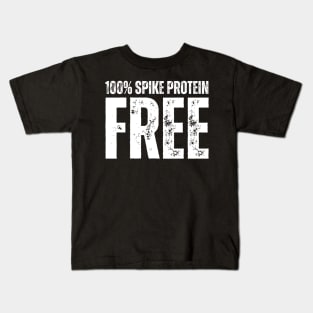 100 % Spike Protein Free Kids T-Shirt